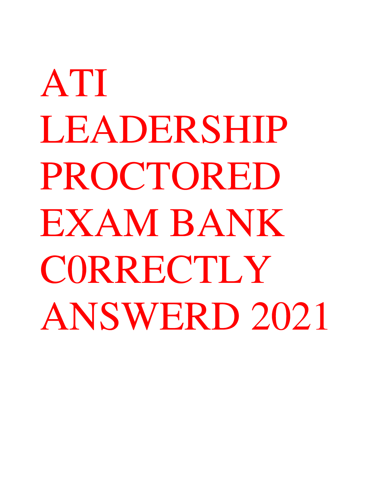 Preview image for ATI LEADERSHIP PROCTORED EXAM BANK C0RRECTLY ANSWERD 2021